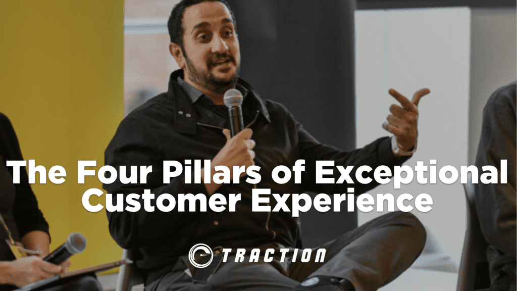 The Four Pillars of an Exceptional Customer Experience