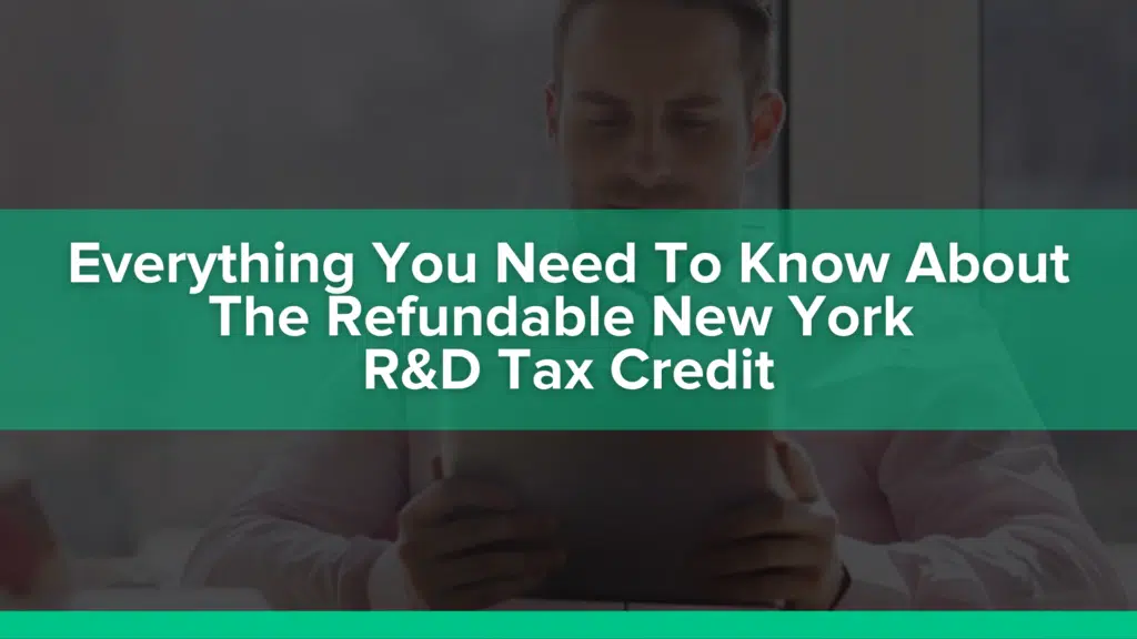 Qualifying for State R&D Tax Credits in New York