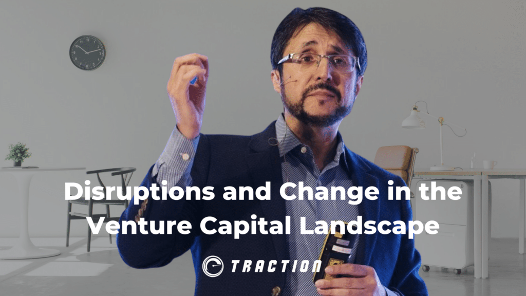 Disruptions and Change in the Venture Capital Landscape