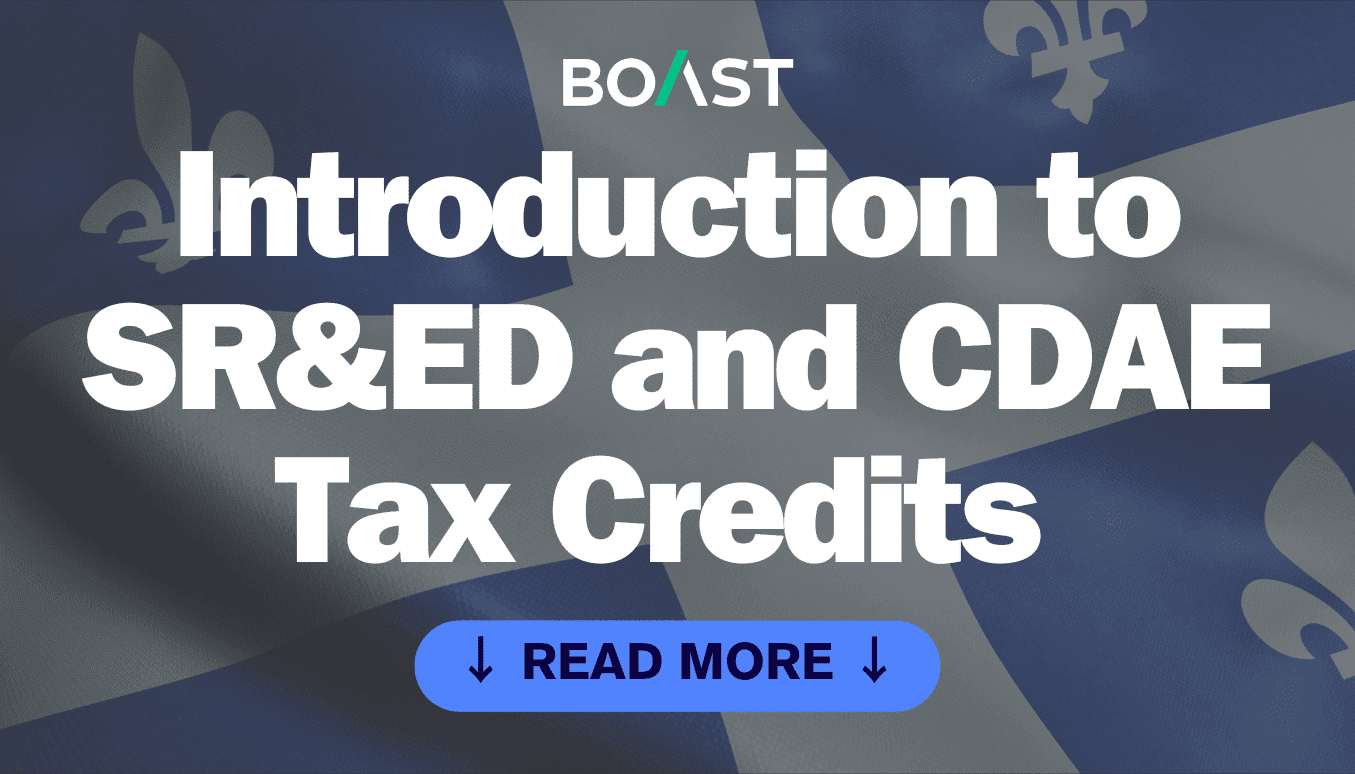 Introduction aux crédits d’impôt RS&DE et CDAE – Boast