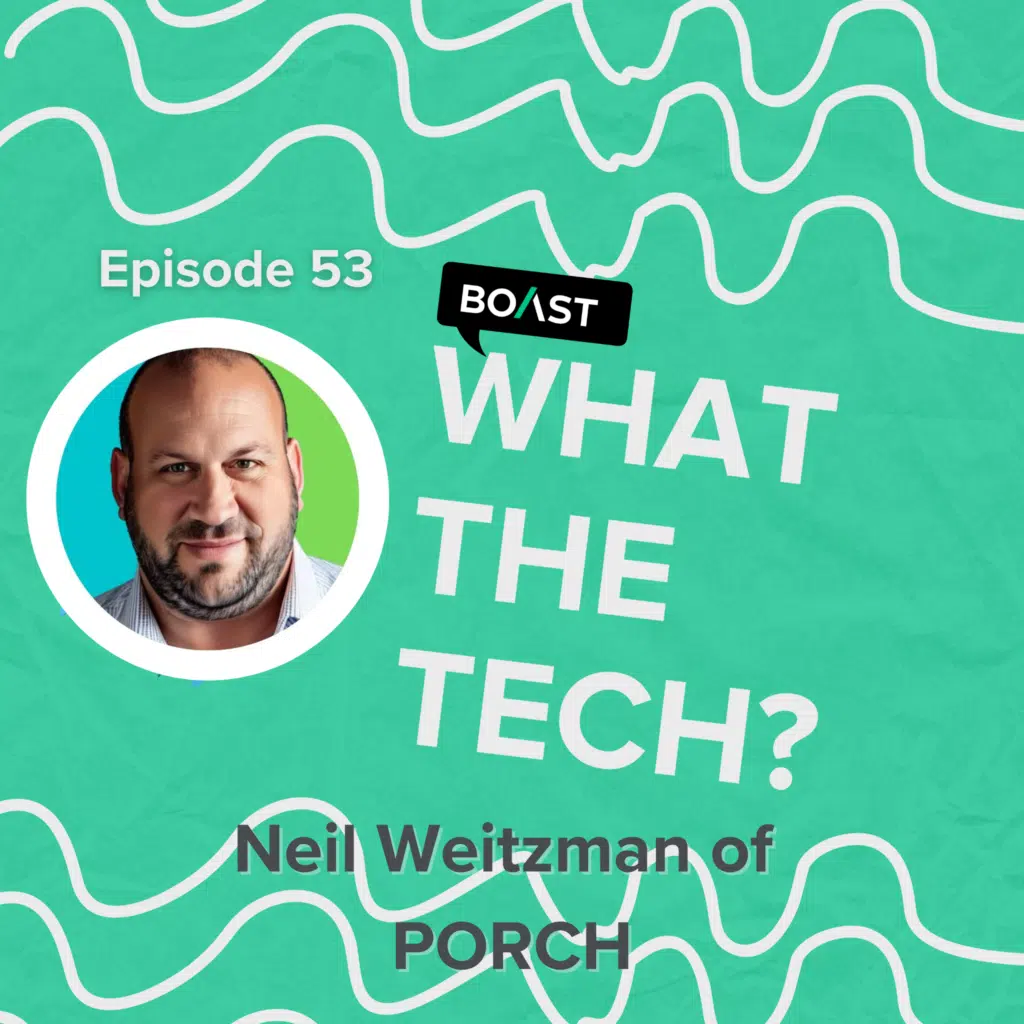 “The Product IS Community” with Neil Weitzman of PORCH