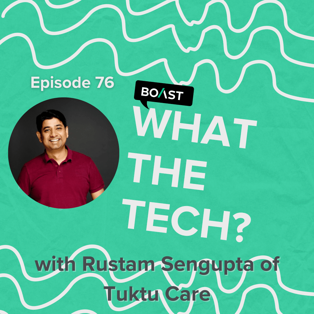 Creating Personalize Connections with Rustam Sengupta of Tuktu Care 