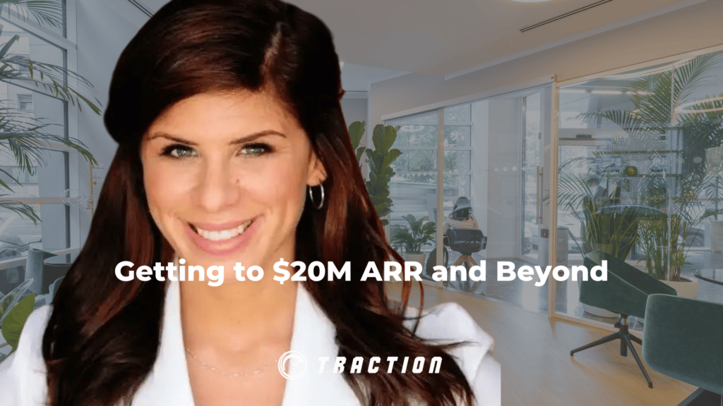 Getting to $20M ARR and Beyond